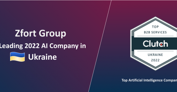 Clutch Names Zfort Group a Leading 2022 AI Company in Ukraine